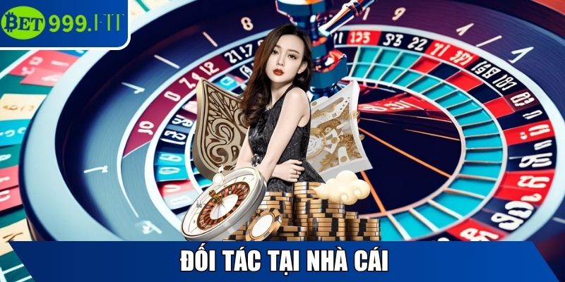 Đối tác tại nhà cái