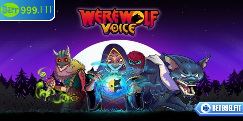 Tìm hiểu về trò chơi ma sói BET999 chi tiết